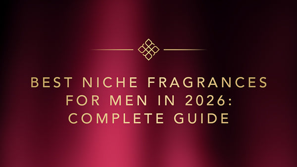 Best Niche Fragrances for Men in 2026: Complete Guide